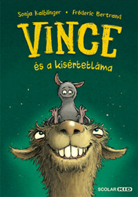 Sonja Kaiblinger, Fréderic Bertrand: Vince és a kísértetláma - Vince 2. -  (Könyv)