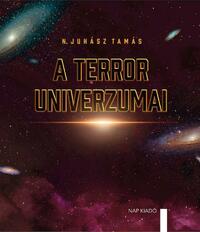 N. Juhász Tamás: A terror univerzumai -  (Könyv)