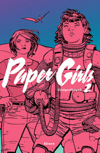 Brian K. Vaughan: Paper Girls - Újságoslányok 2. -  (Könyv)