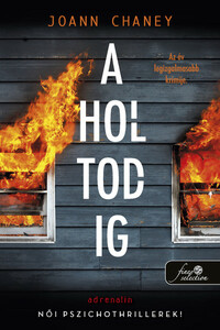 Joann Chaney: A holtodig -  (Könyv)