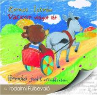 Kormos István: Vackor világot lát - Hangoskönyv - Hernádi Judit előadásában -  (Könyv)