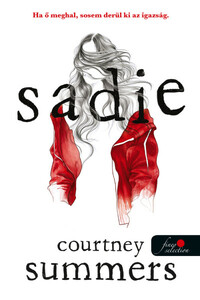 Courtney Summers: Sadie -  (Könyv)