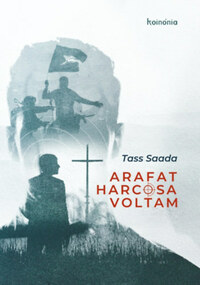 Tass Saada: Arafat harcosa voltam -  (Könyv)