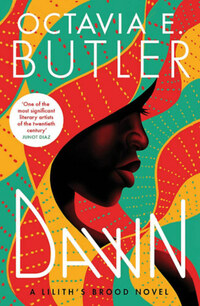 Octavia E. Butler: Dawn - Lilith's Brood 1. -  (Könyv)