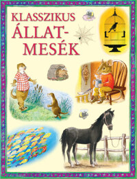 Klasszikus állatmesék -  (Könyv)