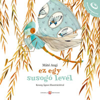 Máté Angi: Ez egy susogó levél -  (Könyv)