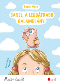 Bendl Vera: Sanel, a legbátrabb galamblány -  (Könyv)