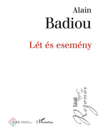 Alain Badiou: Lét és esemény -  (Könyv)