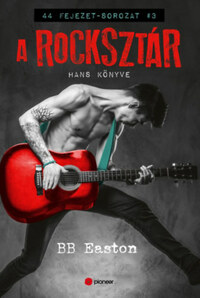 B.B. Easton: A rocksztár -  (Könyv)