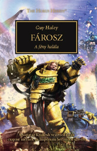 Guy Haley: Fárosz - A fény halála -  (Könyv)