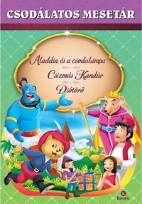 Aladdin és a csodalámpa - Csizmás Kandúr - Diótörő -  (Könyv)