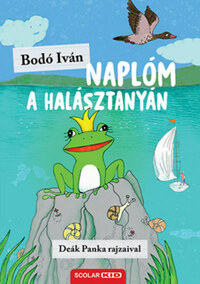 Bodó Iván: Naplóm a halásztanyán -  (Könyv)