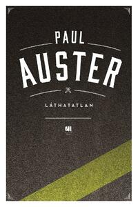 Paul Auster: Láthatatlan -  (Könyv)