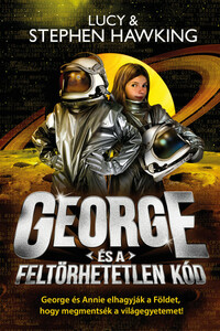 Lucy Hawking, Stephen Hawking: George és a feltörhetetlen kód -  (Könyv)