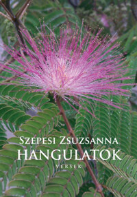 Szepesi Zsuzsanna: Hangulatok -  (Könyv)