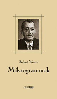 Robert Walser: Mikrogrammok -  (Könyv)