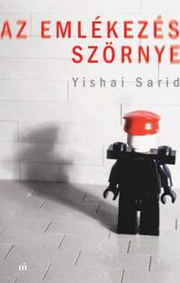 Yishai Sarid: Az emlékezés szörnye -  (Könyv)