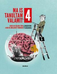 Ma is tanultam valamit 4. -  (Könyv)