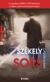 Gáspár Klára: Székely sors -  (Könyv)