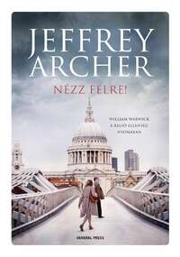 Jeffrey Archer: Nézz félre! -  (Könyv)