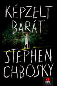 Stephen Chbosky: Képzelt barát -  (Könyv)