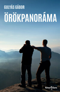 Gulyás Gábor: Örökpanoráma -  (Könyv)