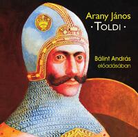 Arany János, Bálint András: Toldi - Hangoskönyv -  (Könyv)