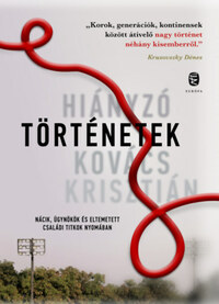 Kovács Krisztián: Hiányzó történetek -  (Könyv)