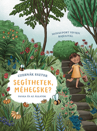 Czernák Eszter: Segíthetek, méhecske? - Panka és az állatok -  (Könyv)