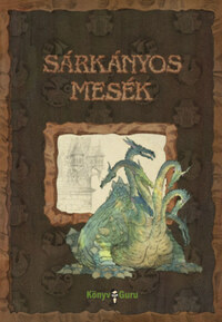 Kurdi István: Sárkányos mesék -  (Könyv)