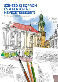 Színezd ki Sopron és a Fertő-táj nevezetességeit! - Kreatív színező 20 különleges rajzzal -  (Könyv)