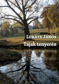 Lukáts János: Tájak tenyerén -  (Könyv)
