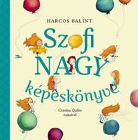 Harcos Bálint: Szofi nagy képeskönyve -  (Könyv)