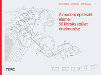 Amit Srivastava, Selen Morkoc, Antony Radford: A modern építészet elemei - 50 kortárs épület értelmezése - 50 kortárs épület értelmezése -  (Könyv)