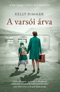 Kelly Rimmer: A varsói árva -  (Könyv)