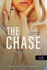 Elle Kennedy: The Chase - A hajsza - Briar U 1. -  (Könyv)