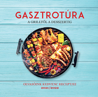 Gasztrotúra - A grilltől a desszertig -  (Könyv)