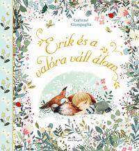 Corinne Giampaglia: Erik és a valóra vált álom -  (Könyv)