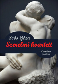 Soós Géza: Szerelmi kvartett -  (Könyv)