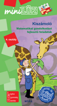 Madar Emőke: Kiszámoló - LDI 574 - Matematikai gondolkodást fejlesztő feladatok 4. osztály - MiniLÜK -  (Könyv)