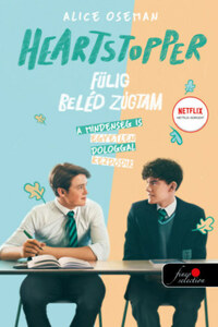Alice Oseman: Heartstopper - Fülig beléd zúgtam - Szívdobbanás 1. - képregény -  (Könyv)