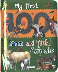 My First 100 Words - Farm and Field Animals -  (Könyv)