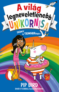 Pip Bird: A világ legneveletlenebb unikornisa 6. - Irány a tengerpart -  (Könyv)