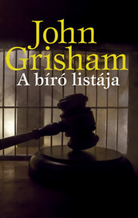 John Grisham: A bíró listája -  (Könyv)