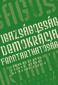 Igazságosság - demokrácia - fenntarthatóság -  (Könyv)