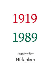 Szigethy Gábor: Hírlaplom - 1919-1989 -  (Könyv)