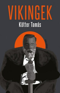 Kötter Tamás: Vikingek -  (Könyv)