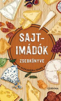 Alexandra Jones: Sajtimádók könyve -  (Könyv)