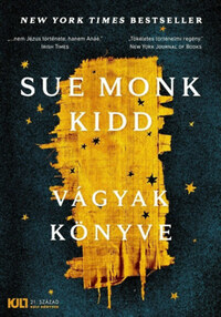 Sue Monk Kidd: Vágyak könyve -  (Könyv)