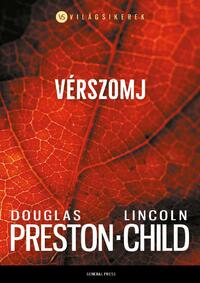 Douglas Preston, Lincoln Child: Vérszomj -  (Könyv)